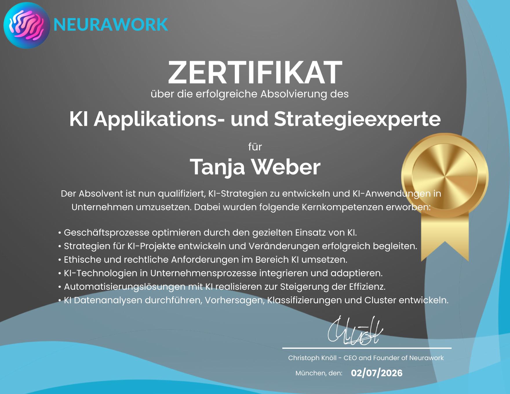 Neurawork-Zertifikat für Tanja Weber: KI Applikations- und Strategieexperte, ausgestellt am 2. Juli 2026.